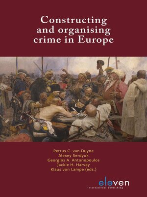 cover image of Constructing and organising crime in Europe